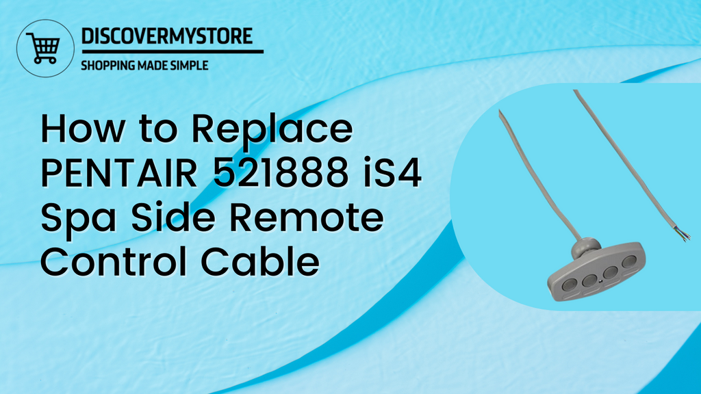 How to Replace PENTAIR 521888 iS4 Spa Side Remote Control Cable