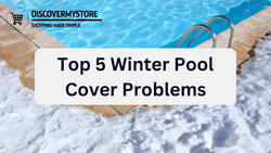 Top 5 Winter Pool Cover Problems
