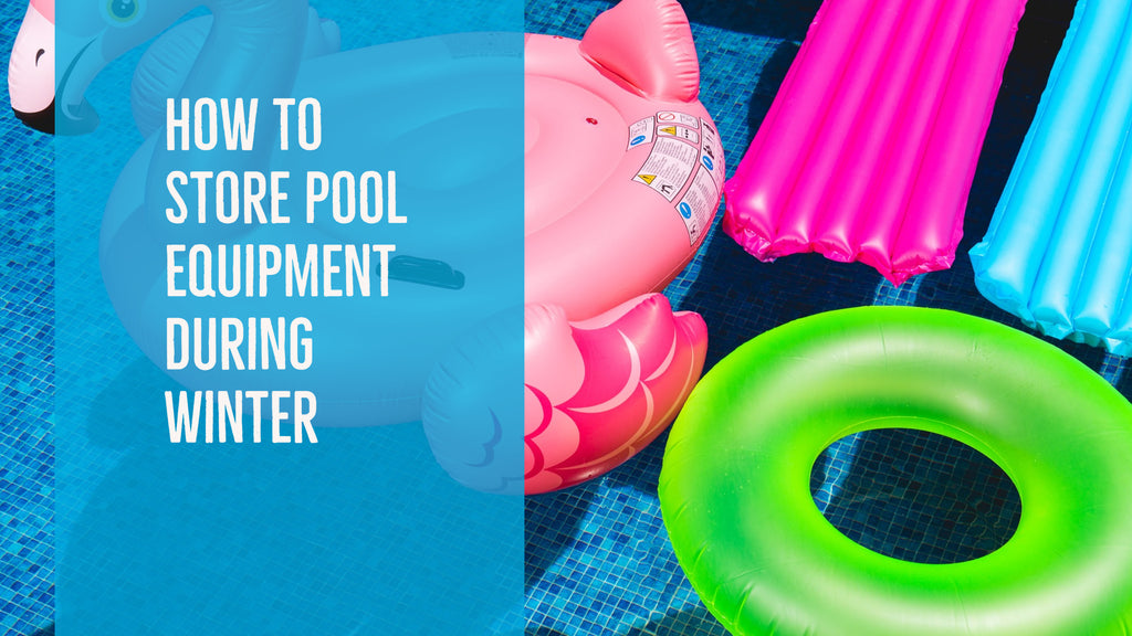 How To Store Pool Equipment During Winter DiscoverMyStore