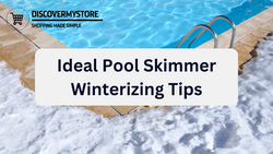 Ideal Pool Skimmer Winterizing Tips