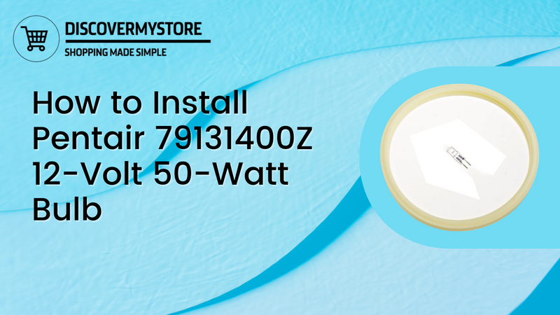 How to Install Pentair 79131400Z 12-Volt 50-Watt Bulb
