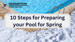 10 Steps for Preparing your Pool for Spring