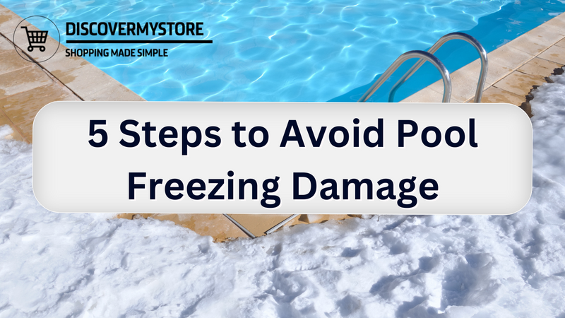 5 Steps to Avoid Pool Freezing Damage