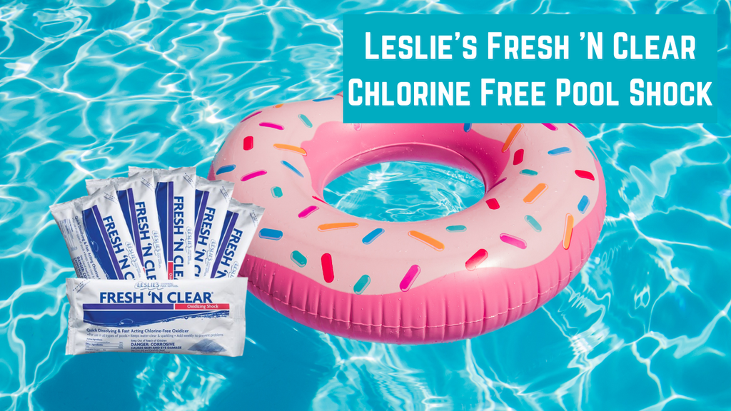Leslie's Fresh N Clear Chlorine Free Pool Shock DiscoverMyStore