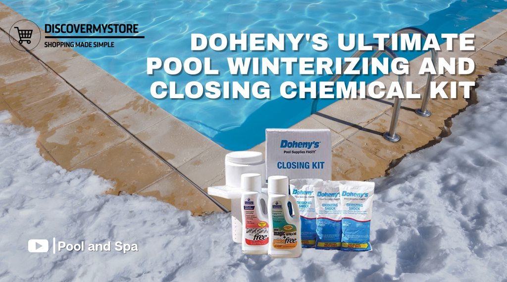 How to Use Doheny's Master Pool Winterizing Kit | Complete Guide 2026