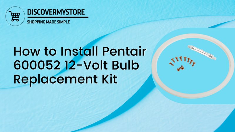 How to Install Pentair 600052 12-Volt Bulb Replacement Kit