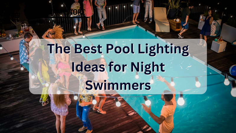 The Best Pool Lighting Ideas for Night Swimmers