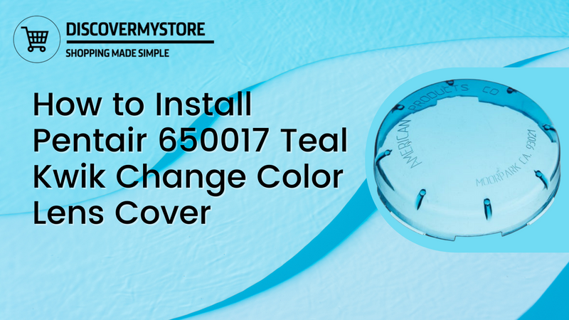 How to Install Pentair 650017 Teal Kwik Change Color Lens Cover