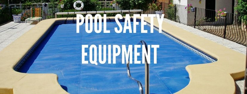 Safety equipment for your pool- Overview (Part 2)