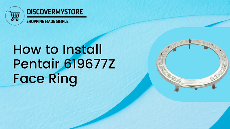 How to Install Pentair 619677Z Face Ring