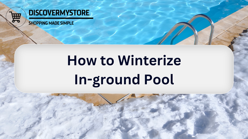 How to Winterize In-ground Pool