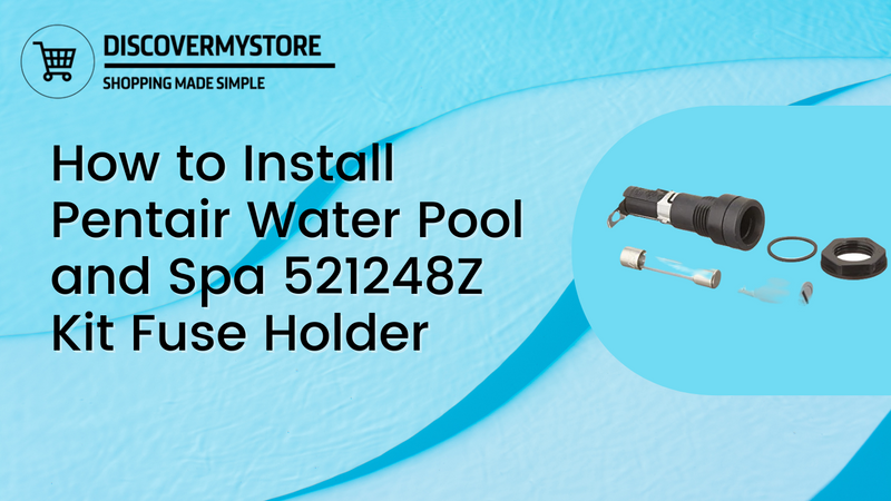 How to Install Pentair Water Pool and Spa 521248Z Kit Fuse Holder