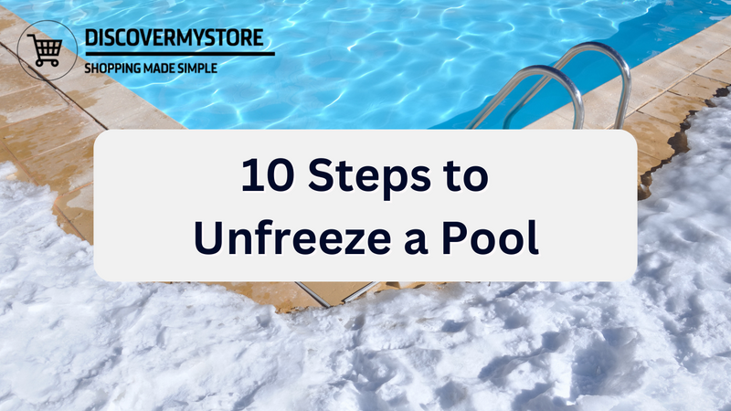 10 Steps to Unfreeze a Pool