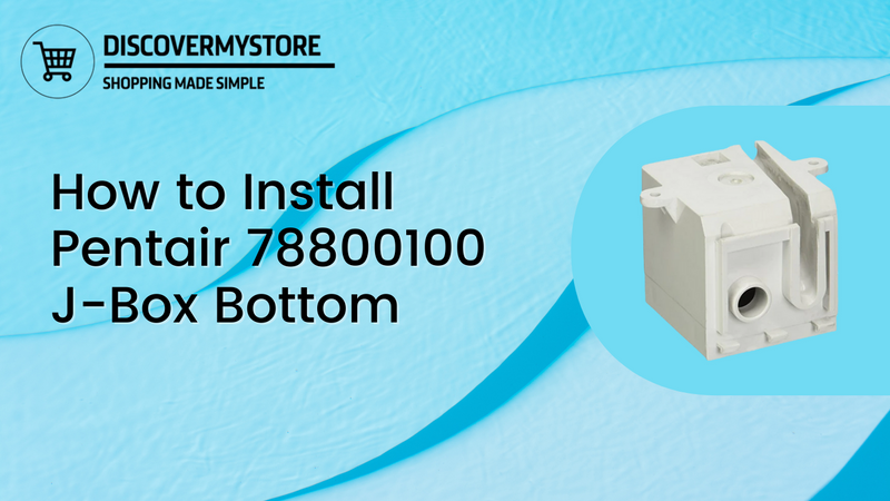 How to Install Pentair 78800100 J-Box Bottom