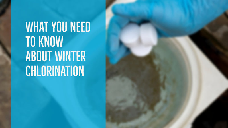 What You Need to Know About Winter Chlorination