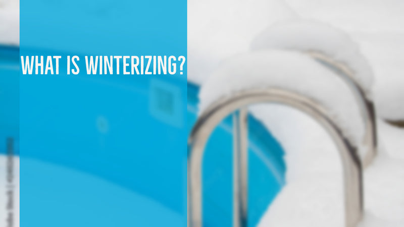 What is Winterizing?