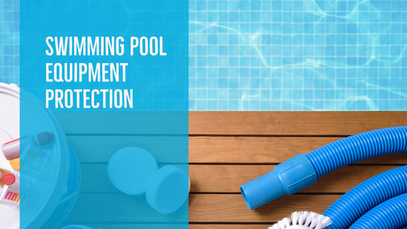 Swimming Pool Equipment Protection