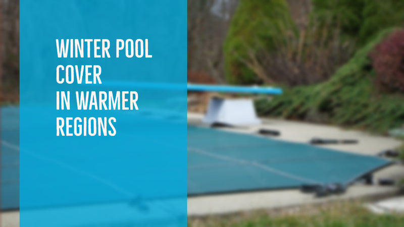Winter Pool Cover In Warmer Regions