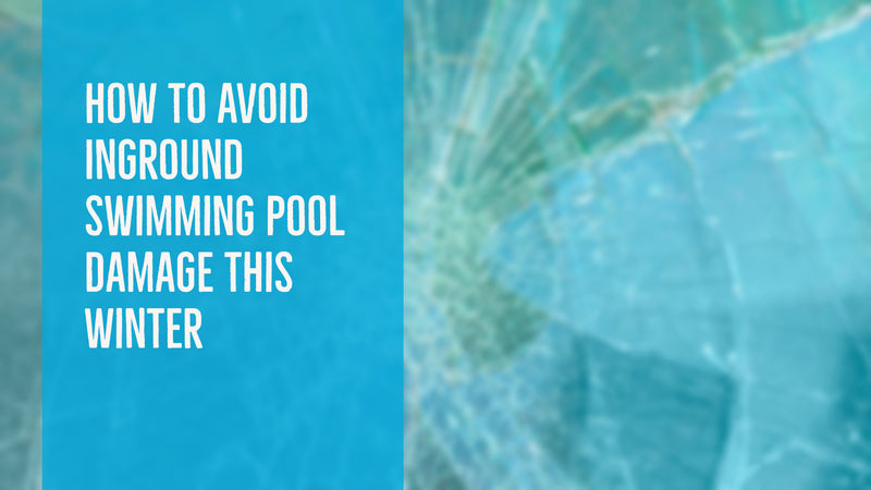 How To Avoid Inground Swimming Pool Damage This Winter