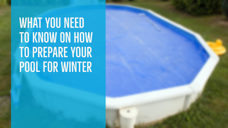 What You Need To Know On How To Prepare Your Pool For Winter