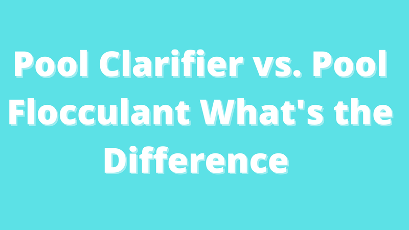 The Difference Between Pool Clarifier and Flocculant