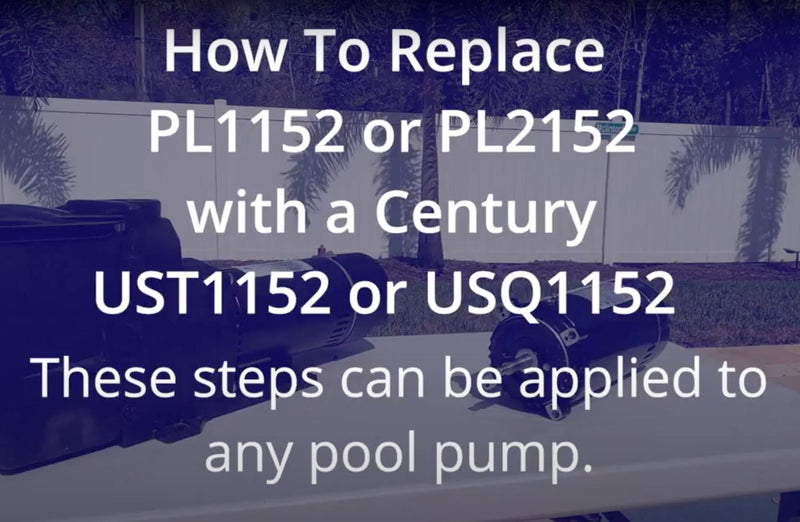 How to Change a PL1152 or PL2152 Pool Pump Motor