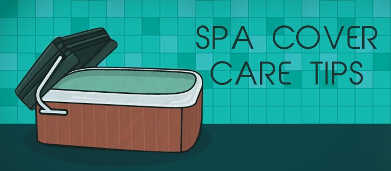 Top 10 Spa Cover Care Tips