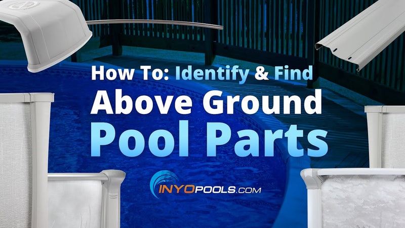 How to Identify and Find Above Ground Pool Parts