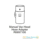 Zodiac R0697100 Manual Vac Head Hose Adaptor